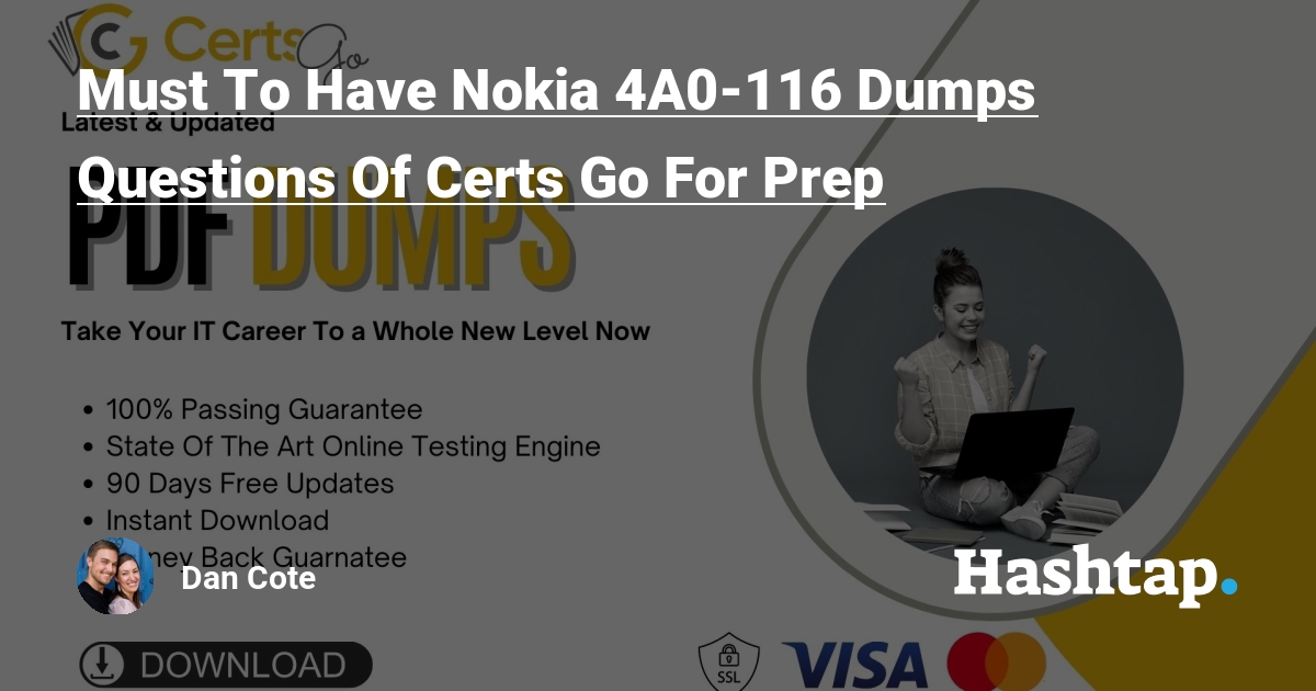 Must To Have Nokia 4A0-116 Dumps Questions Of Certs Go For Prep — Dan Cote  на Sns-Brigh10